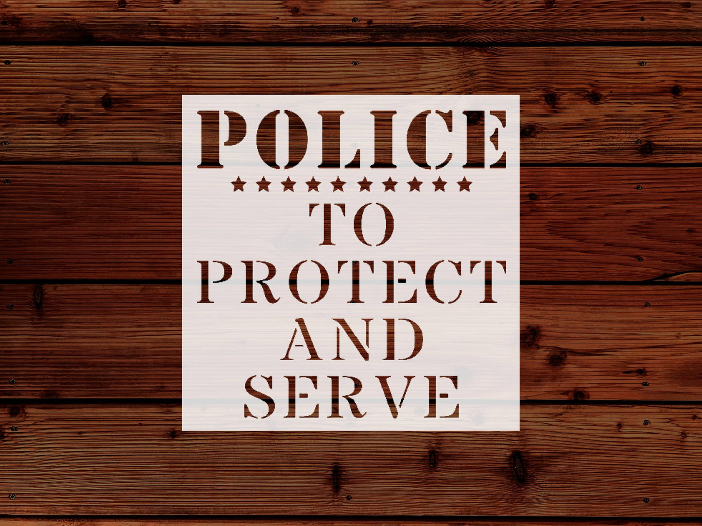 Police Protect & Serve Stencil, Reusable, Precision Cut Mylar, 5.5x5.5 Inches, Ideal for Crafting reusable Mylar wall painting stencil