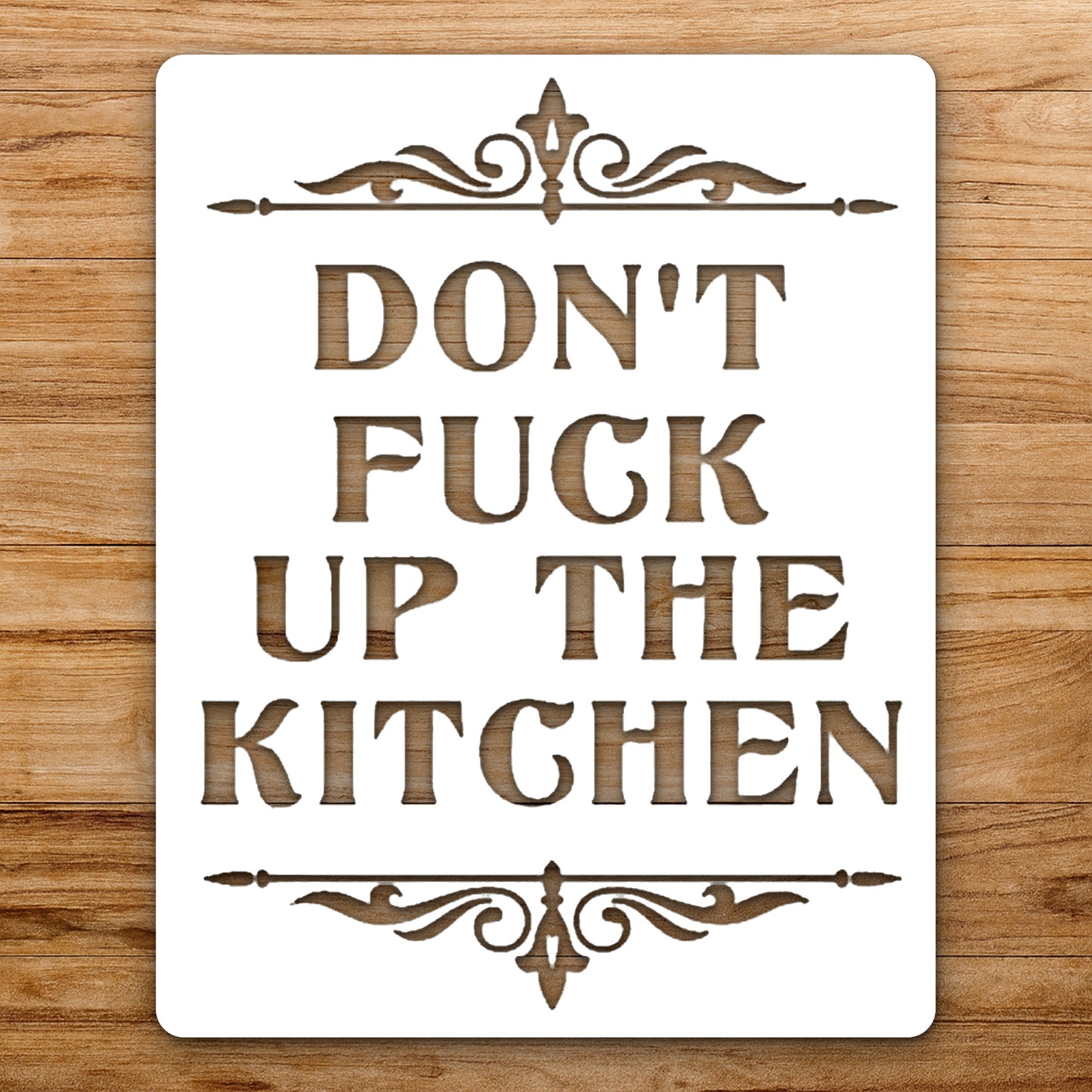 In Letters Don Fuck Up The reusable Mylar wall painting stencil