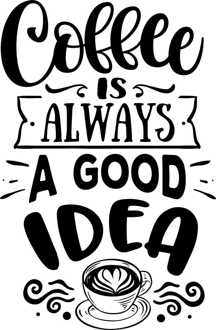That Reads Coffee Is Always Good stencil photo 7