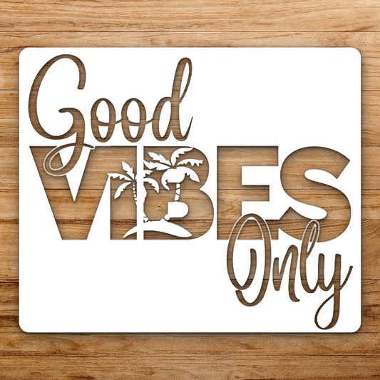 Reading Good Vibes Only With Palm reusable Mylar wall painting stencil