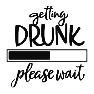 Displaying Getting Drunk And Please Wait stencil photo 2