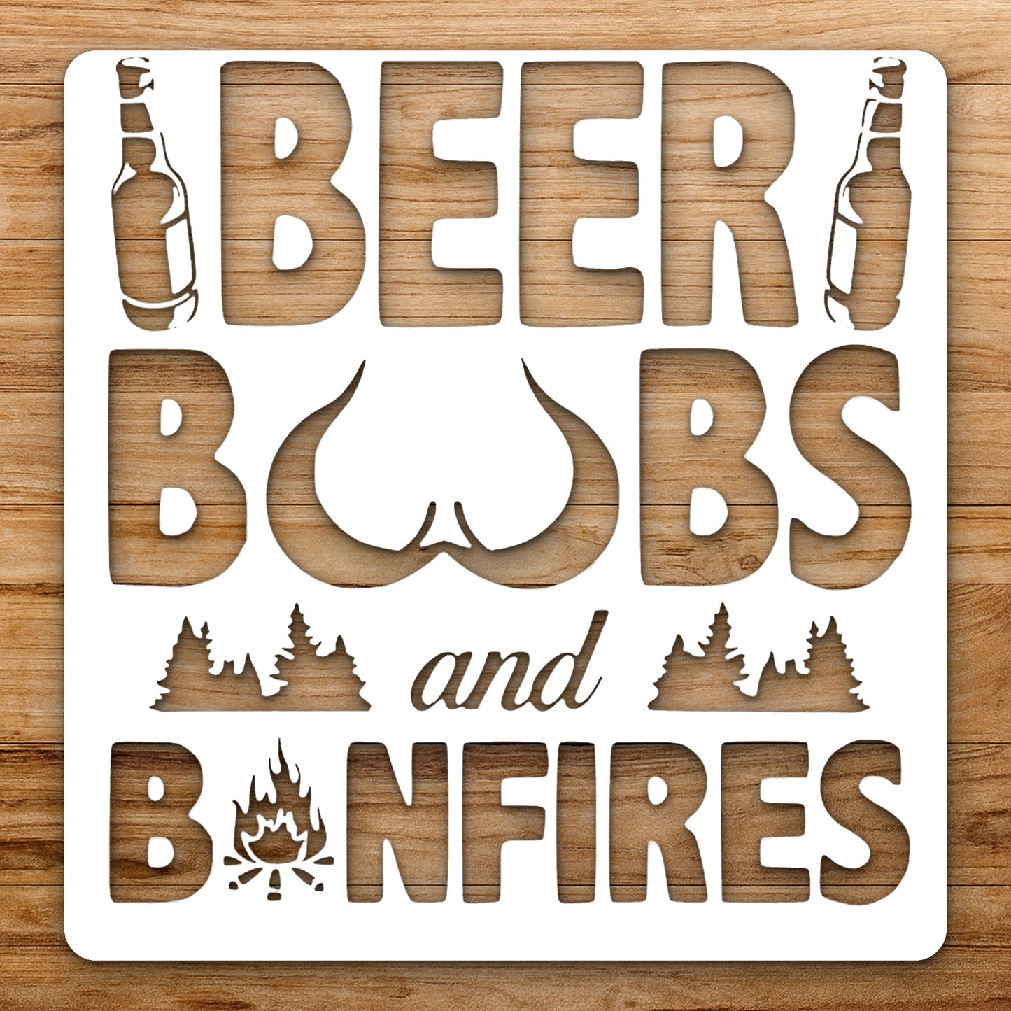 Displaying Beer Bobs And Bonfires Of reusable Mylar wall painting stencil